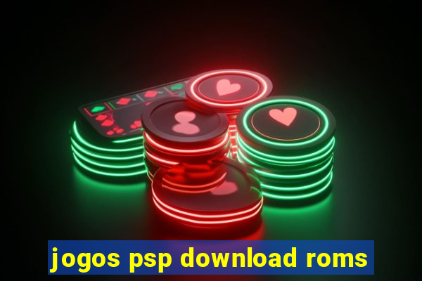 jogos psp download roms